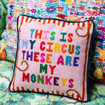 Load image into Gallery viewer, My Circus, My Monkeys Needlepoint Pillow
