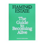 Load image into Gallery viewer, Flamingo Estate: The Guide to Becoming Alive
