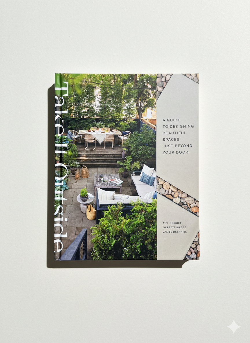 Take It Outside: A Guide to Designing Beautiful Spaces Just Beyond Your Door