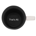 Load image into Gallery viewer, That's All Coffee Mug - When You Know
